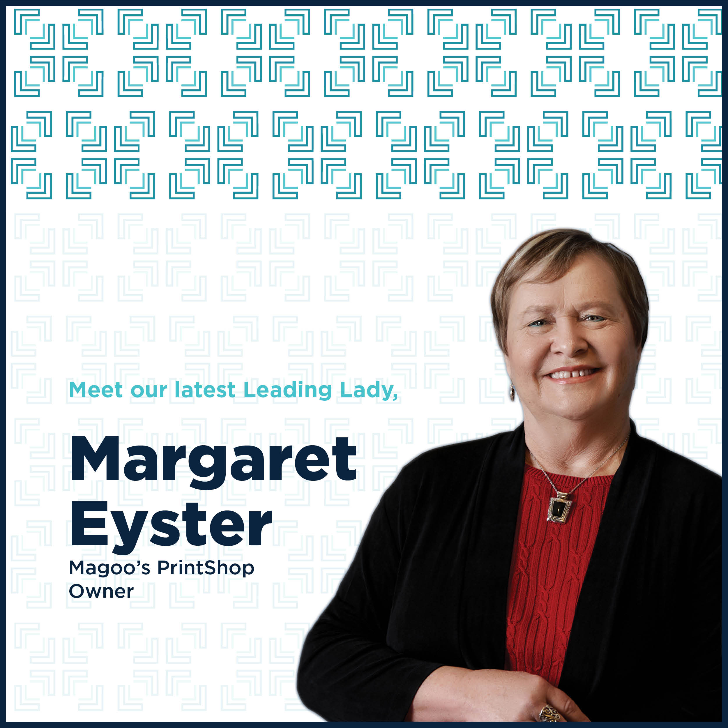 Graphic featuring Margaret Eyster as a Leading Lady with the North Houston District logo and modern geometric background.