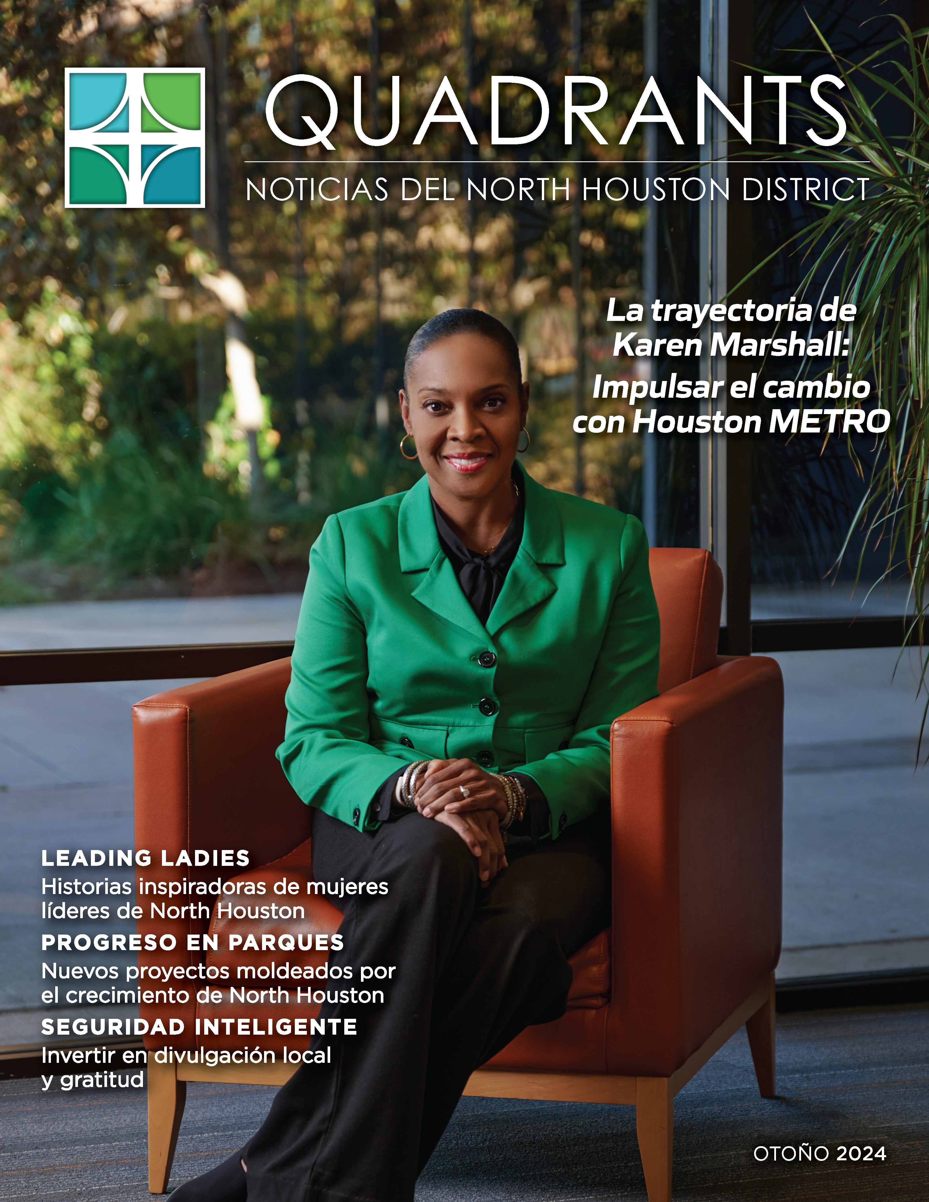 The cover of Quadrants Otoño 2024 features Karen Marshall seated confidently in a green blazer. Behind her is a window showcasing greenery. The text highlights inspiring stories of North Houston women, park progress, and public safety investments in bold headings.